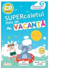 Coperta cărții Supercaietul meu de vacanta pentru clasa pregatitoare. Caiet interdisciplinar
