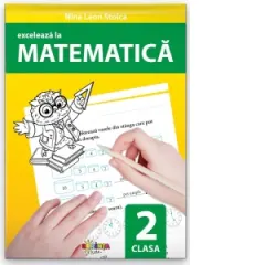 Coperta cărții Exceleaza la matematica. Clasa a 2-a