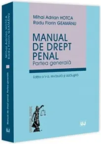 Coperta cărții Manual de drept penal. Partea generala. Editia a V-a, revazuta si adaugita
