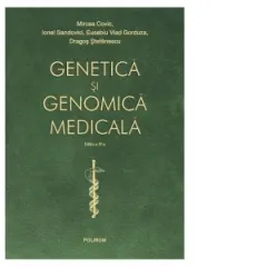 Coperta cărții Genetica si genomica medicala. Editia a IV-a, revazuta integral si actualizata