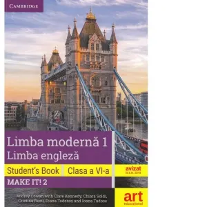Coperta cărții Limba moderna 1, Limba engleza. Clasa a VI-a. Cartea elevului (Student s Book, Make it! 2)+ 3 CD