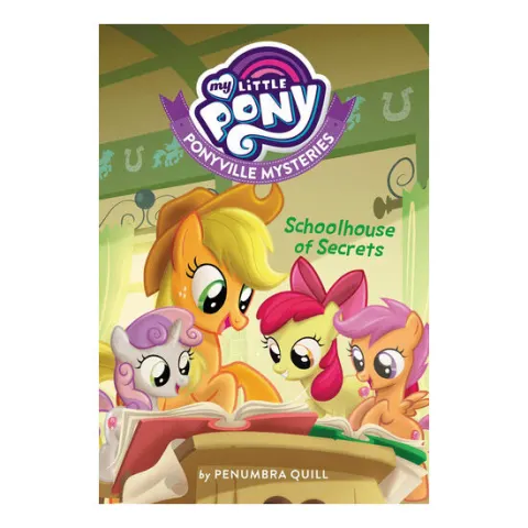 Coperta cărții My Little Pony: Ponyville Mysteries: Schoolhouse of Secrets