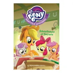 Coperta cărții My Little Pony: Ponyville Mysteries: Schoolhouse of Secrets