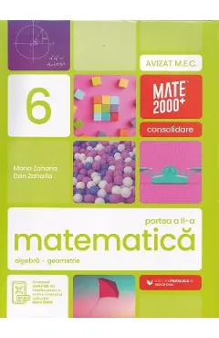 Coperta cărții matematica cls.6 partea a ii-a consolidare ed.2026 - maria zaharia