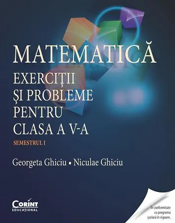 Coperta cărții Matematică. Exerciții și probleme pentru clasa a V-a. Semestrul I