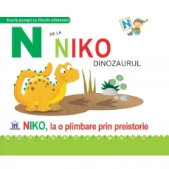 Coperta cărții N de la Niko Dinozaurul. Niko la o plimbare prin preistorie