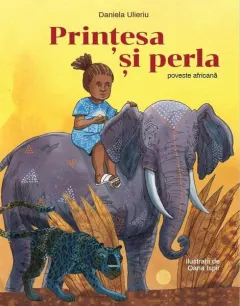 Coperta cărții Printesa si perla. Poveste africana