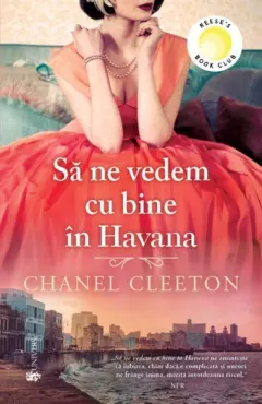 Coperta cărții Să ne vedem cu bine în Havana