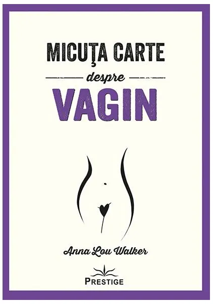 Coperta cărții Micuța carte despre Vagin