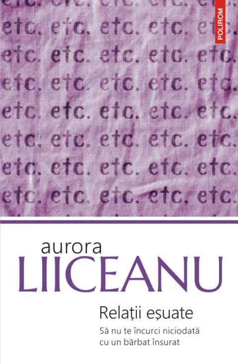 Coperta cărții Relații eșuate. Să nu te încurci niciodată cu un bărbat însurat
