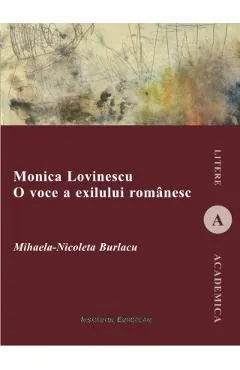 Coperta cărții Monica Lovinescu, O Voce A Exilului Romanesc - Mihaela-Nicoleta Burlacu