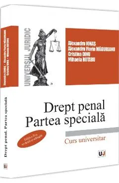 Coperta cărții Drept penal. Partea speciala Ed.2 - Alexandru Ionas, Alexandru Florin Magureanu, Cristina Dinu, Mihaela Rotaru
