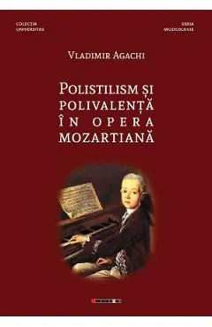 Coperta cărții Polistilism si polivalenta in opera mozartiana