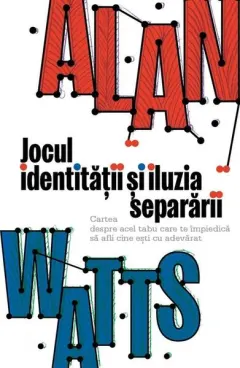 Coperta cărții Jocul identității și iluzia separării