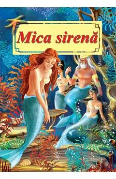 Coperta cărții Mica Sirena. Poveste ilustrata