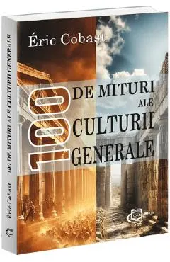 Coperta cărții 100 de mituri ale culturii generale