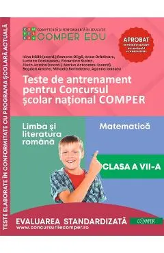Coperta cărții Teste de antrenament - Clasa 7 - Concursul Comper Ed.2 - Irina Haila, Florin Antohe, Marius Antonescu