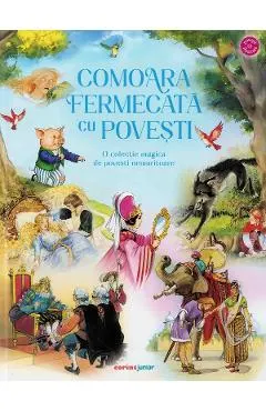 Coperta cărții Comoara fermecata cu povesti. O colectie magica de povesti nemuritoare