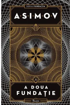 Coperta cărții A doua fundație. Seria Fundația (Vol. 3)