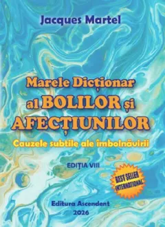 Coperta cărții Marele dictionar al bolilor si afectiunilor Ed.8