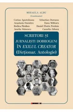 Coperta cărții Scriitori si jurnalisti dobrogeni in exilul creator