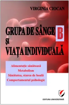 Coperta cărții Grupa de sange B si viata individuala