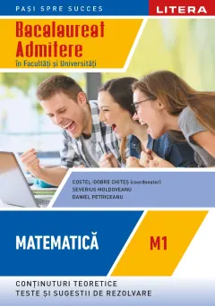 Coperta cărții Bacalaureat. Matematica. M1. Admitere in facultati si universitati. Clasa a XII-a