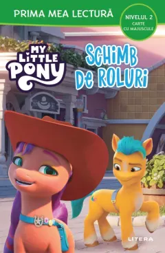 Coperta cărții My Little Pony. Schimb de roluri (Nivelul 2 Carte cu majuscule)