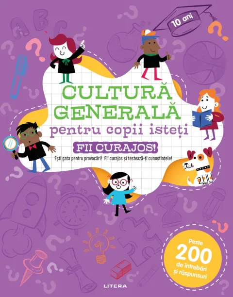 Coperta cărții Cultura generala pentru copii isteti. Fii curajos!