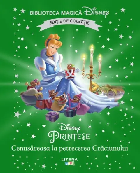Coperta cărții Cenusareasa la petrecerea Craciunului. Disney. Biblioteca magica. Editie de colectie