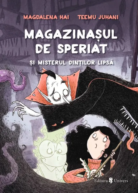 Coperta cărții Magazinașul de speriat și misterul dinților lipsă