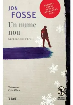Coperta cărții Un nume nou. Septologie VI-VII