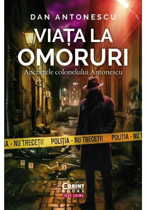 Coperta cărții Viata la Omoruri. Anchetele colonelului Antonescu