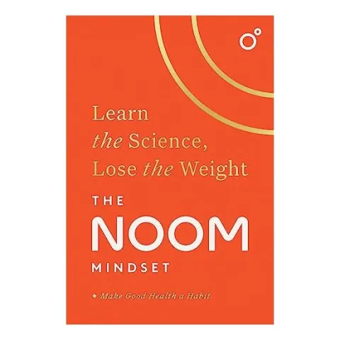 Coperta cărții Noom Mindset : Learn the Science, Lose the Weight