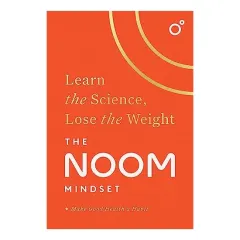 Coperta cărții Noom Mindset : Learn the Science, Lose the Weight