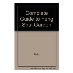Coperta cărții The Complete Guide to the Feng Shui Garden