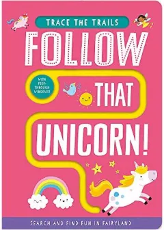 Coperta cărții Follow That Unicorn! Trace the Trails