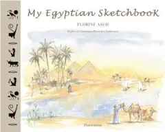 Coperta cărții My Egyptian Sketchbook (Sketchbooks)