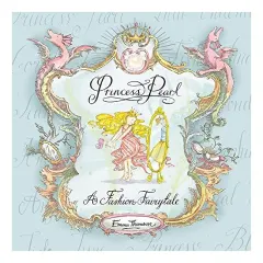 Coperta cărții A Fashion Fairy Tale - Princess Pearl