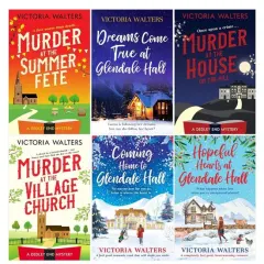 Coperta cărții Victoria Walters Collection 7 Books Set (murder At The House On The Hill, Murder At The Summer Fete, Murder At The Village Church, Hopeful Hearts At Glendale Hall, Always & Forever At Glendale Hall, Dreams Come True At Glendale Hall )