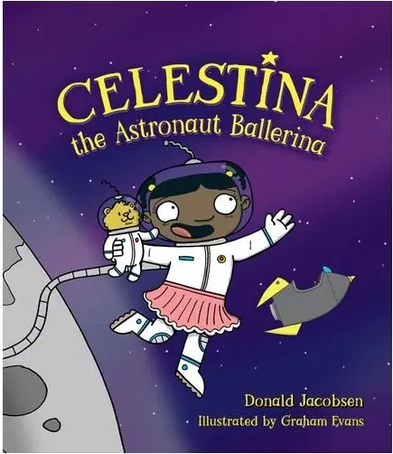 Coperta cărții Celestina the Astronaut Ballerina