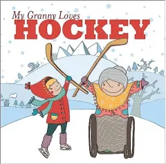 Coperta cărții My Granny Loves Hockey