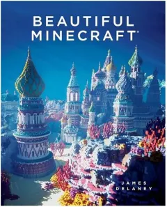 Coperta cărții Beautiful Minecraft, James Delaney