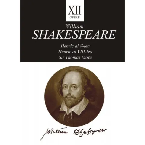 Coperta cărții Opere XII (Henric al V-lea, Henric al VIII-lea, Sir Thomas More)