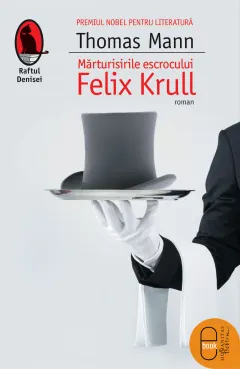 Coperta cărții Marturisirile escrocului Felix Krull (ebook)
