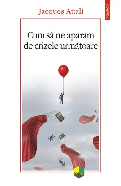 Coperta cărții Cum sa ne aparam de crizele urmatoare