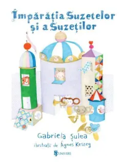 Coperta cărții Împărăția suzetelor și a suzeților