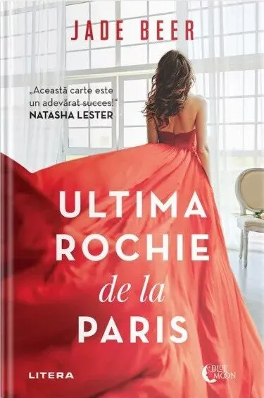 Coperta cărții Ultima rochie de la Paris