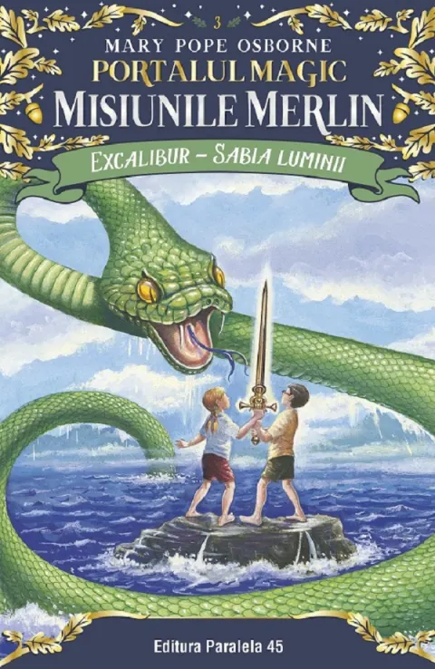 Coperta cărții Excalibur, Sabia luminii. Portalul magic-Misiunile Merlin nr. 3