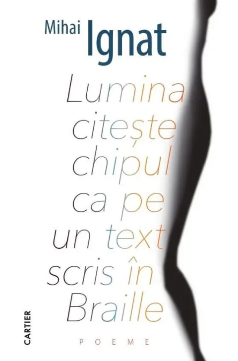 Coperta cărții Lumina citeste chipul ca pe un text scris în Braille